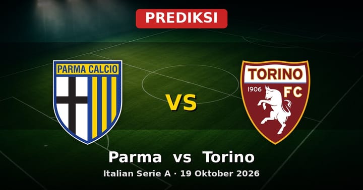 Prediksi Parma vs Torino Serie A 19 Oktober 2026: Duel Krusial Liga Italia